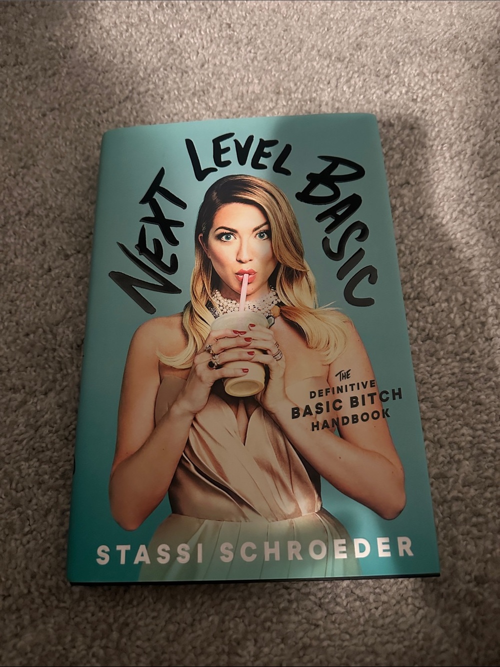 Next Level Basic by Stassi Schroeder hard cover book